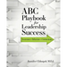 ABC Playbook for Leadership Success: Awareness, Behaviors, Connections