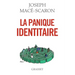 La panique identitaire