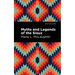 Myths and Legends of the Sioux