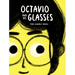 Octavio and His Glasses