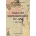 Inicios del Independentismo En Cuba: Las Conspiraciones de 1809 Y 1810