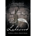 Lost Souls of Lakewood: The History and Mystery of Blaylock Mansion