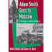 Adam Smith Goes to Moscow: A Dialogue on Radical Reform