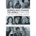 Women Who Change the World: Stories from the Fight for Social Justice