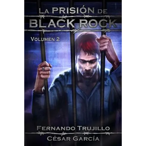 La Prisión de Black Rock. Volumen 2