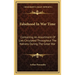 Falsehood In War Time: Containing An Assortment Of Lies Circulated Throughout The Nations During The Great War