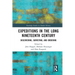 Expeditions in the Long Nineteenth Century: Discovering, Surveying, and Ordering
