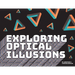 Exploring Optical Illusions