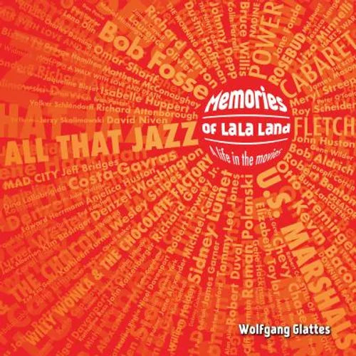 Memories of La La Land: A Life in the Movies