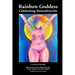 Rainbow Goddess: Celebrating Neurodiversity