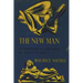 The New Man: An Interpretation of Some Parables and Miracles of Christ