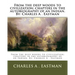 From the deep woods to civilization; chapters in the autobiography of an Indian. By: Charles A . Eastman