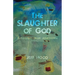 The Slaughter of God