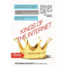Kings of the internet: What you Don't Know about them ?