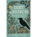 Dirt Church: Answering the Call to Rewild Spirit