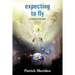 Expecting to Fly: In Search of the Spirit