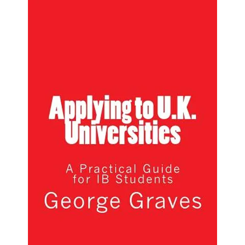 Applying to U.K. Universities: A Practical Guide for IB Students