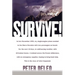 Survive!: My Fight for Life in the High Sierras