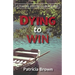 Dying to Win
