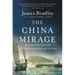The China Mirage: The Hidden History of American Disaster in Asia