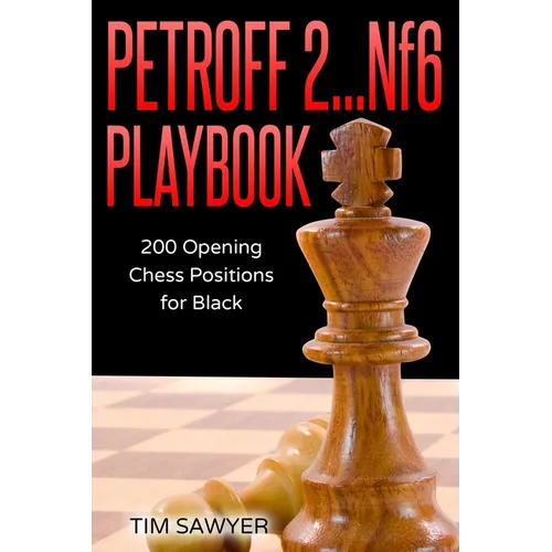 Petroff 2...Nf6 Playbook: 200 Opening Chess Positions for Black