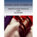 Federal Court Interpreters Orientation Manual and Glossary