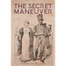 The Secret Maneuver