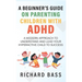 A Beginner's Guide on Parenting Children with ADHD