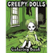 Creepy Dolls: Coloring Book Featuring Spooky Illustrations of Scary Grayscale Dolls in Various Horror Styles for Fans with a Taste f