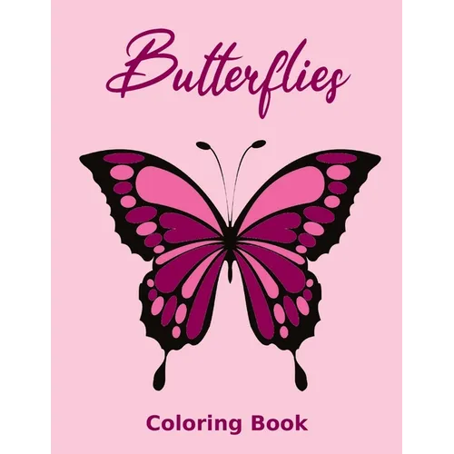 Butterflies Coloring Book: Large print adult coloring book