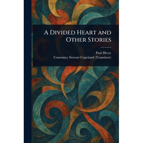 A Divided Heart and Other Stories