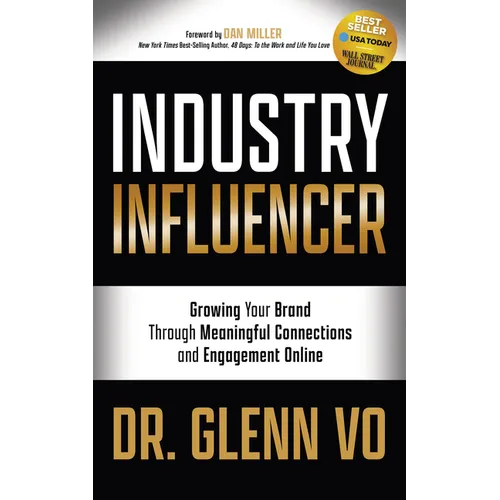 Industry Influencer: Growing Your Brand Through Meaningful Connections and Engagement Online