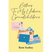 Letters To My Unborn Grandchildren