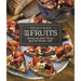 Les Fruits: Savory and Sweet Recipes from the Market Table