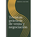 Técnicas prácticas de venta y negociación