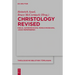Christology Revised: Kreuz, Auferweckung, Menschwerdung, 'Jesus Remembered'