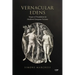 Vernacular Edens: Tropes of Translation in Medieval European Fictions