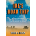Ike's Road Trip: How Eisenhower's 1919 Convoy Paved the Way for the Roads We Travel