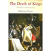 The Death of Kings: Royal Deaths in Medieval England