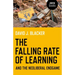 The Falling Rate of Learning and the Neoliberal Endgame