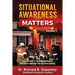 Situational Awareness Matters: Volume 3