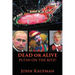 Dead or Alive Putin on the Ritz!