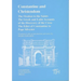 Constantine and Christendom: The Orations of the Saints; The Greek and Latin Accounts of the Discovery of the Cross; The Donation of Constantine to Po