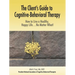 The Client's Guide to Cognitive-Behavioral Therapy: How to Live a Healthy, Happy Life...No Matter What!