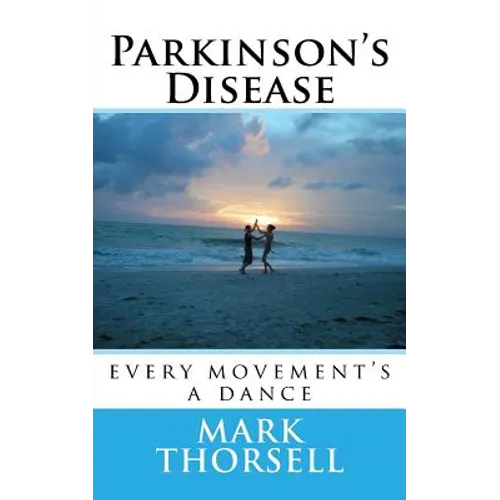 Parkinson's Disease: every movement's a dance