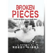 Broken Pieces: (and the fun things you can do with them)