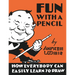 Fun with a Pencil: How Everybody Can Easily Learn to Draw