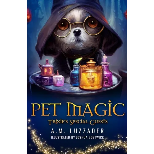 Pet Magic Trixie's Special Guests