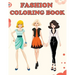Fashion Coloring Book: Beautiful Fashion Designs, Fun Color Pages For Girls & Kids, Beauty Fashion Style & Design, Girls & Teens Birthday Gift, Journa