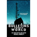 Bulletins at the End of the World
